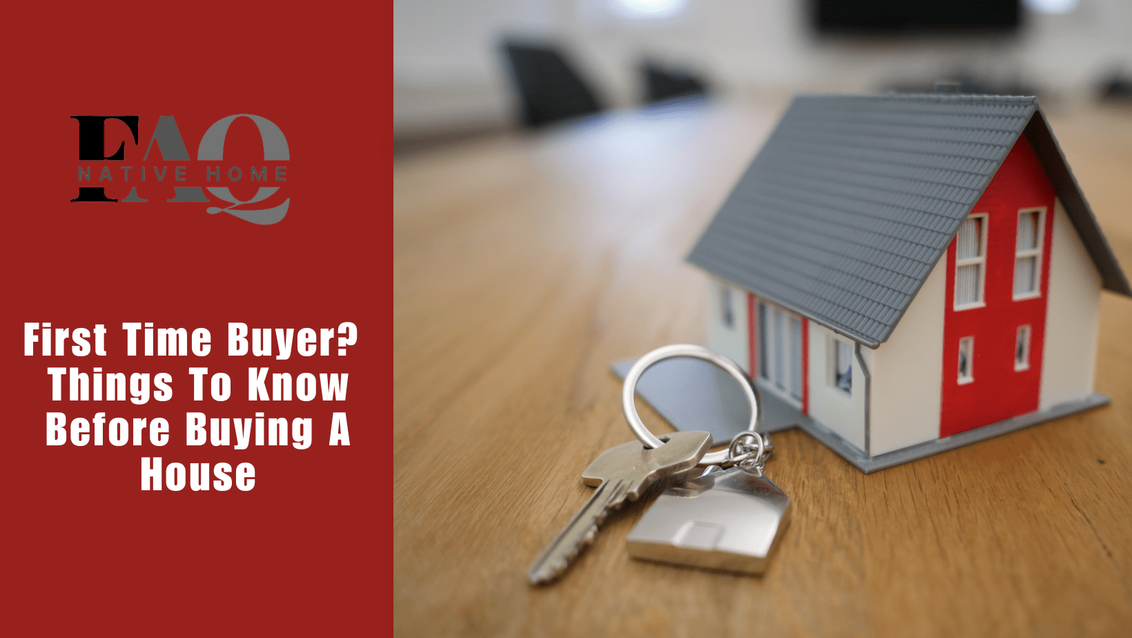 First Time Buyer? Things To Know Before Buying A House